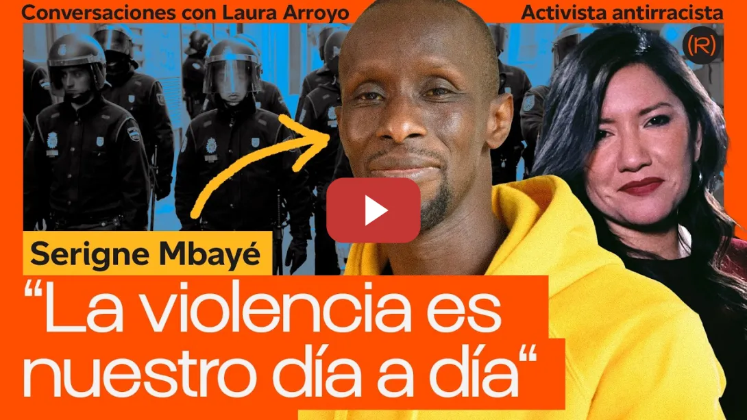 Embedded thumbnail for SERIGNE MBAYÉ en ‘Conversaciones con Laura Arroyo’