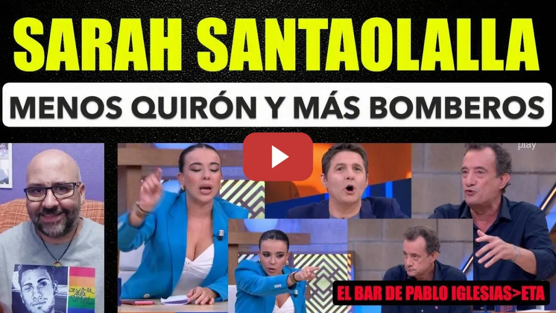 Embedded thumbnail for Saraha Santaolalla, menos Quirón y más bomberos. Javier Aroca, incapacidad fanática Ayuso. Bar Pablo
