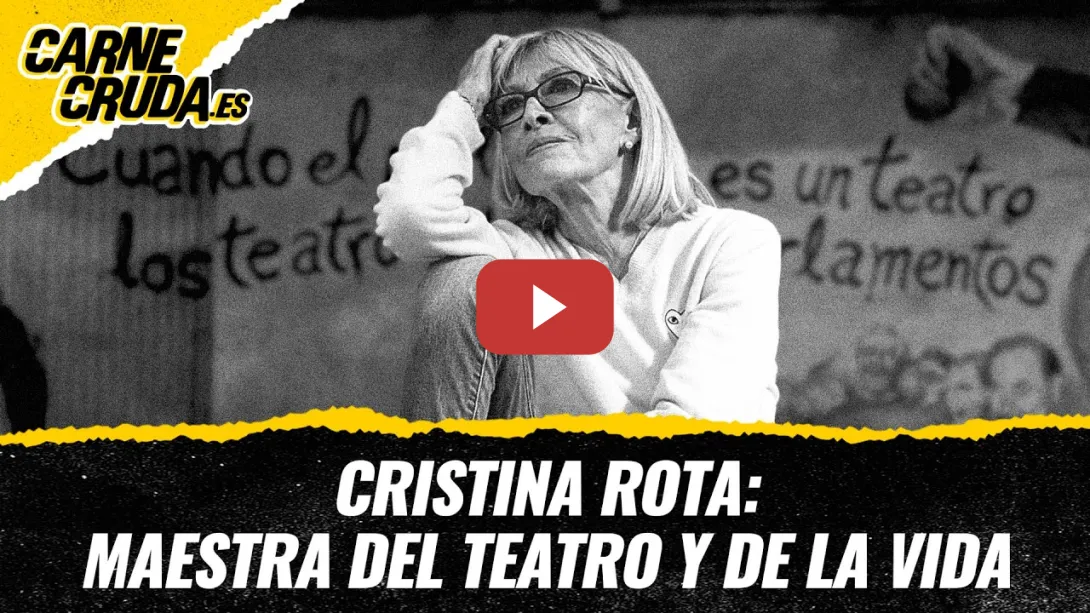 Embedded thumbnail for T12x152 - Cristina Rota: la gran maestra del teatro y de la vida (CARNE CRUDA)