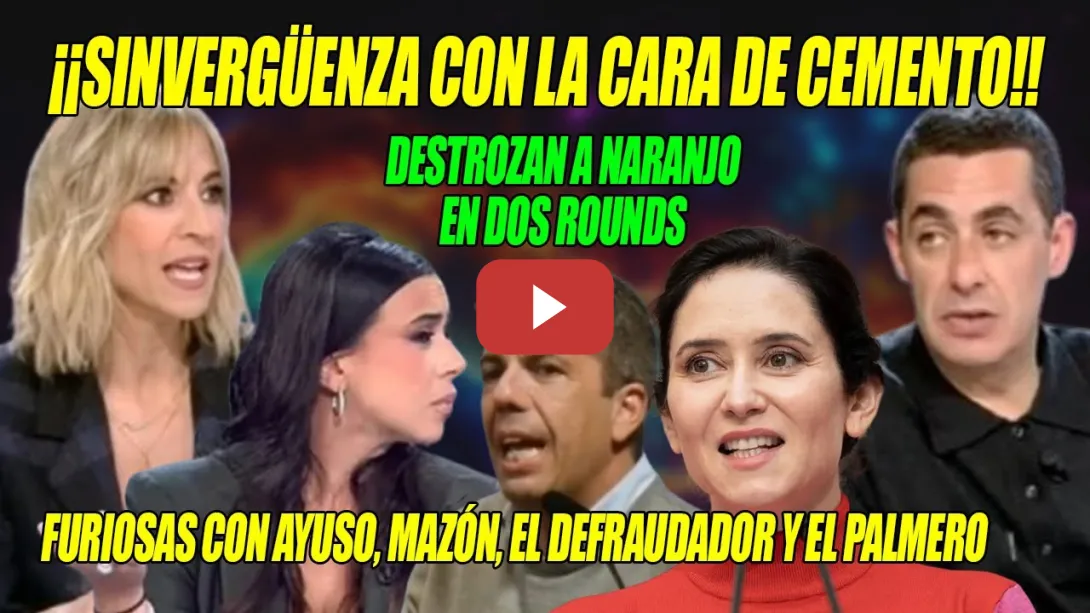 Embedded thumbnail for PASAN el RODILLO por Ayuso, Mazón, el novio y PALMERO Naranjo🙌¡SINVERGÜENZA con la CARA DE CEMENTO!