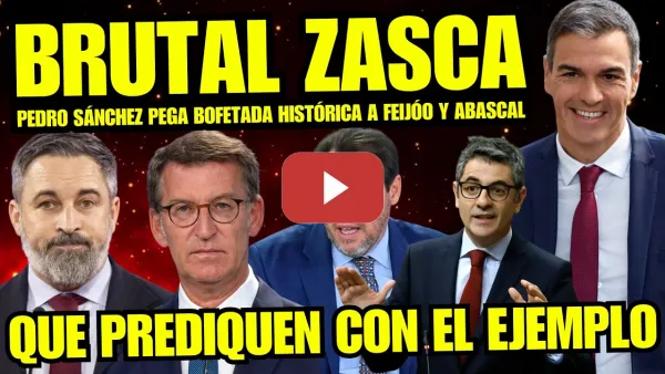 Embedded thumbnail for FEIJÓO LINCHADO "PEDRO SÁNCHEZ HUMILLA A PP POR COBARDES, CORRUPCIÓN Y SER LA SOMBRA DE ABASCAL"