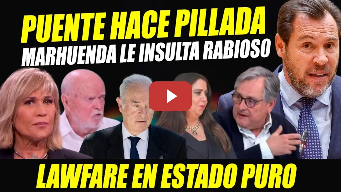 Embedded thumbnail for MARHUENDA INSULTA A ÓSCAR PUENTE, QUE HACE PILLADA AL PP CON COLOCACIÓN CANDIDATA. LAWFARE PURO