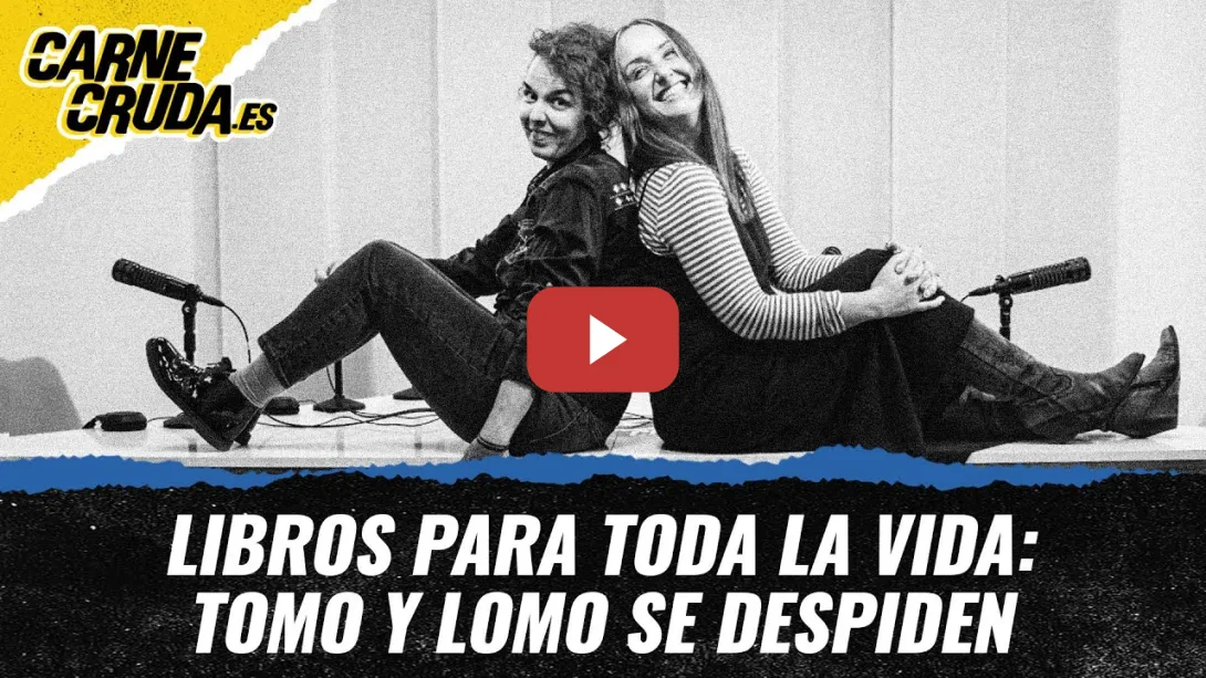 Embedded thumbnail for T12x8 - Libros para toda la vida: Tomo y Lomo se despiden (CARNE CRUDA)