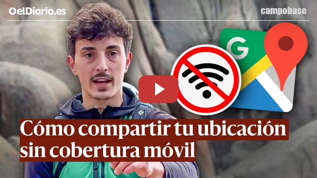 Embedded thumbnail for Cómo compartir tu ubicación sin cobertura móvil · CAMPOBASE