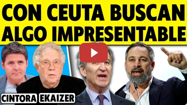 Embedded thumbnail for ¿QUÉ HA SUCEDIDO REALMENTE EN CEUTA? ¿QUÉ MÁS PUEDE PASAR? LAS CLAVES DE EKAIZER