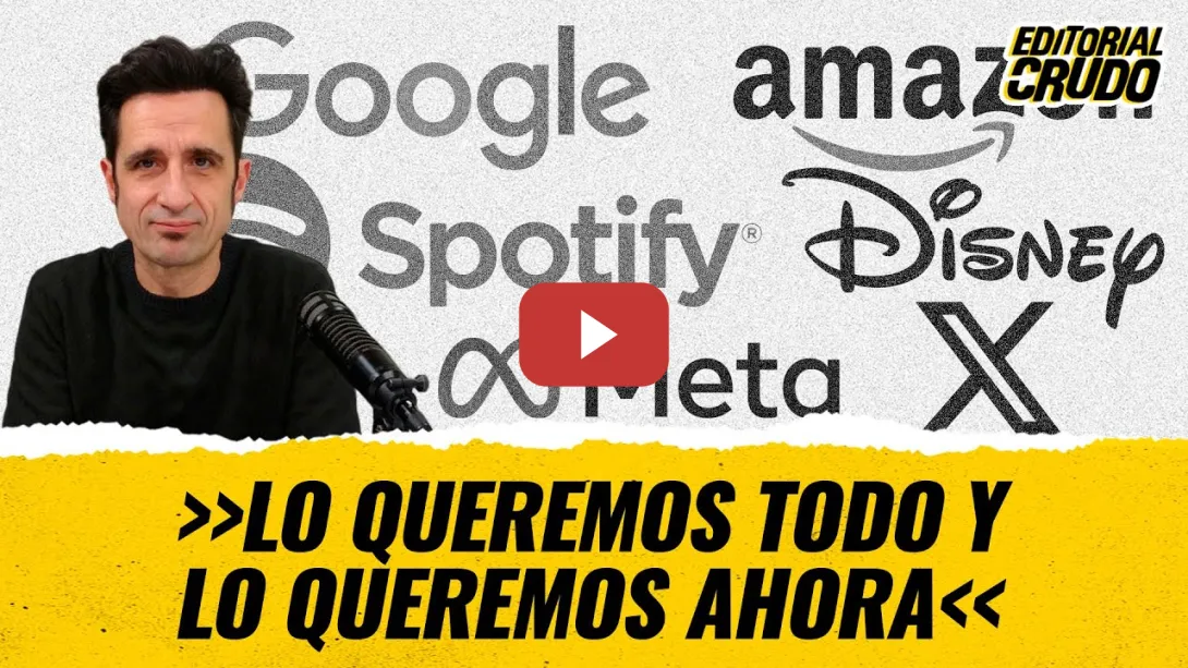 Embedded thumbnail for T12x50 - "Lo queremos todo y lo queremos ahora" #editorialcrudo