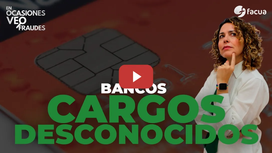 Embedded thumbnail for BANCOS: CARGOS DESCONOCIDOS