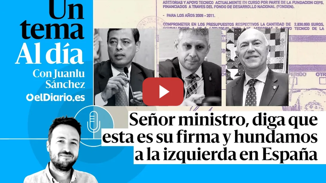 Embedded thumbnail for 🎙PODCAST| Señor ministro, diga que esta es su firma y hundamos la izquierda en España · TEMA AL DÍA