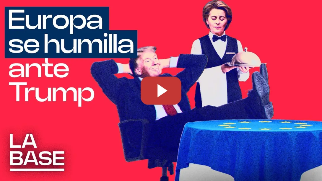 Embedded thumbnail for La Base 5x176 | Von der Leyen firma la sumisión total de Europa a EEUU
