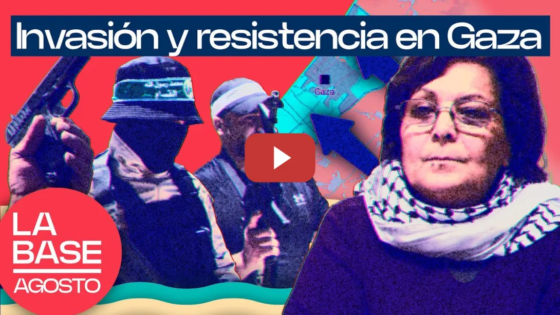 Embedded thumbnail for La Base Agosto 2x12 | Resistencia popular palestina frente a la ocupación de Gaza