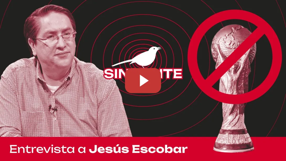 Embedded thumbnail for "El Mundial le va a lavar la cara al gobierno fascista de Trump" | Jesús Escobar en SINSONTE