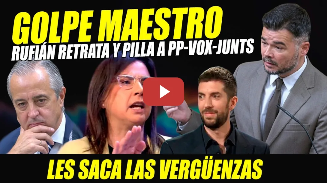 Embedded thumbnail for RUFIÁN HACE PILLADA COLOSAL Y LES SACA LAS VERGÜENZAS A PP-VOX-JUNTOS POR HIPÓCRITAS