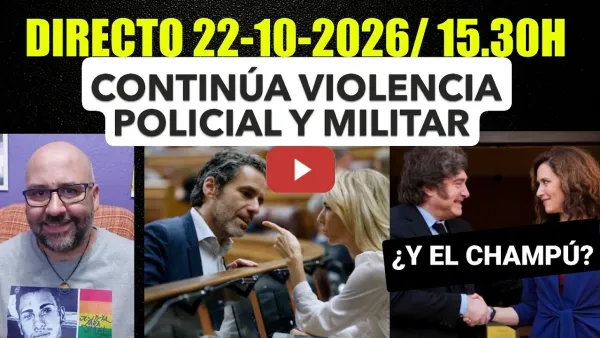 Embedded thumbnail for Directo 22 Octubre de 2026/ 15.30h. Frente Desamplio. Milei y Ayuso. Sémper y Cayetana. Policías...