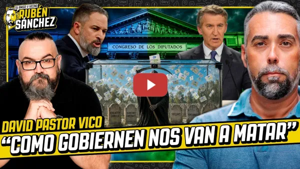 Embedded thumbnail for DAVID PASTOR VICO "La gente no se entera de qué va esta movida, NOS VAN A MATAR COMO GOBIERNEN"