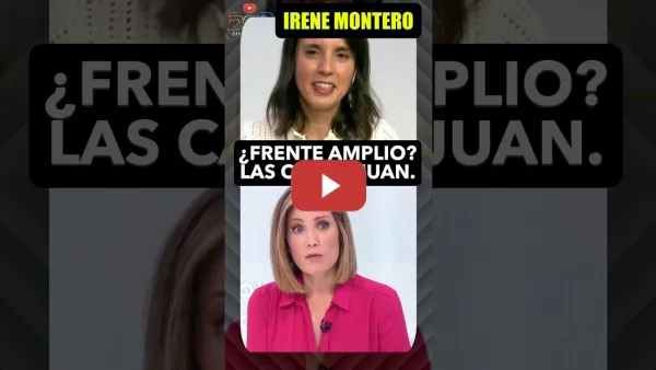 Embedded thumbnail for Irene Montero dice que no se integrará en el Frente Amplio. Las caras, Juan.