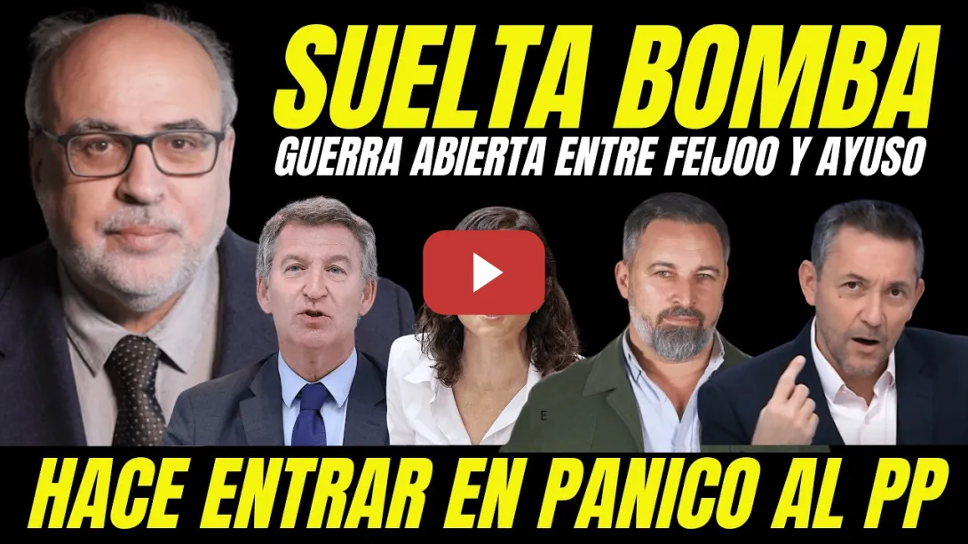 Embedded thumbnail for ENRIC JULIANA DESTAPA GUERRA INTERNA FEIJÓO AYUSO Y HACE ENTRAR AL PP EN PÁNICO