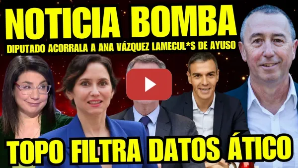 Embedded thumbnail for DIPUTADO HUMILLA A ANA VÁZQUEZ PP “SE PONE AGRESIVA AL DESCUBRIRSE BULO Y MENTIRA” SIERVA DE AYUSO