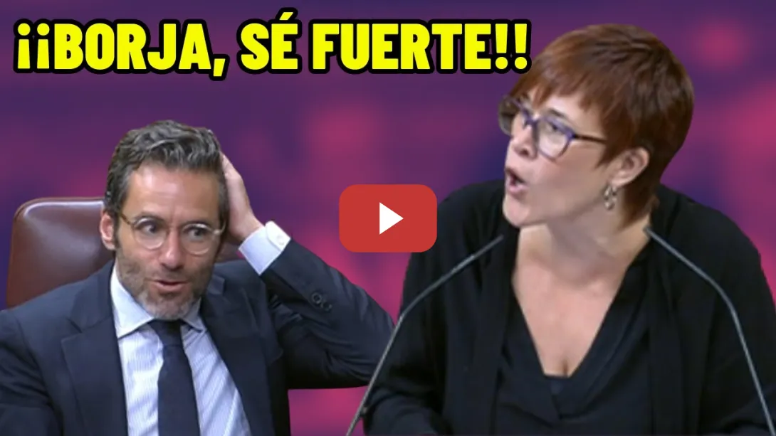Embedded thumbnail for ¡¡SOMANTA al PP de esta diputada por las LENGUAS!! 😱¡¡BORJA SÉMPER SÉ FUERTE!!😂