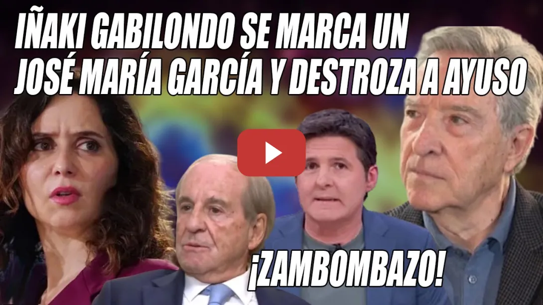 Embedded thumbnail for ZAMBOMBAZO de Iñaki Gabilondo a Ayuso a lo José María García🔥Cintora y Rico ponen tierra x MEDIO