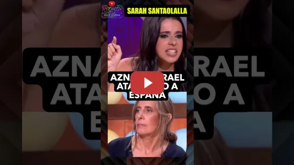 Embedded thumbnail for Sarah Santaolalla, Aznar e Israel patriotas de pacotlla atacando a España.