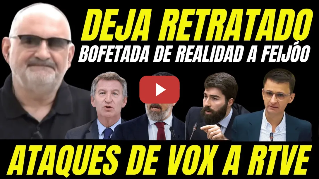 Embedded thumbnail for BOFETADA DE REALIDAD DE ANTÓN LOSADA A FEIJÓO &quot;RESPONDE ATAQUES DE VOX A RTVE&quot;
