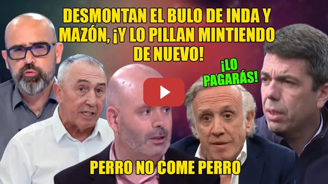 Embedded thumbnail for ¡Se CAGA!⚡PILLADA al MENTIROSO de Mazón, Inda y la CAVERNA⚡AEMET, Risto Mejide y Baldoví DESMONTAN