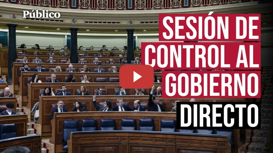 Embedded thumbnail for 🔴​ Directo | Sigue la sesión de control al Gobierno