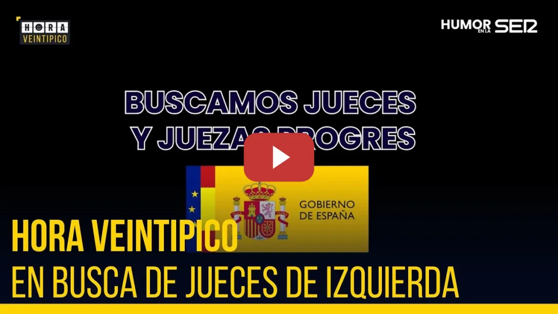 Embedded thumbnail for Hora Veintipico | Se buscan jueces progres