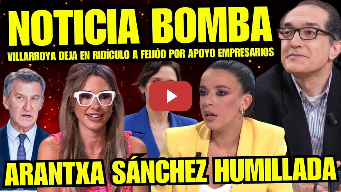 Embedded thumbnail for VILLARROYA PEGA BOFETADA HISTÓRICA A FEIJÓO "SARAH SANTAOLALLA HUNDE A ARANTXA POR DEFENSA MALTRATO"