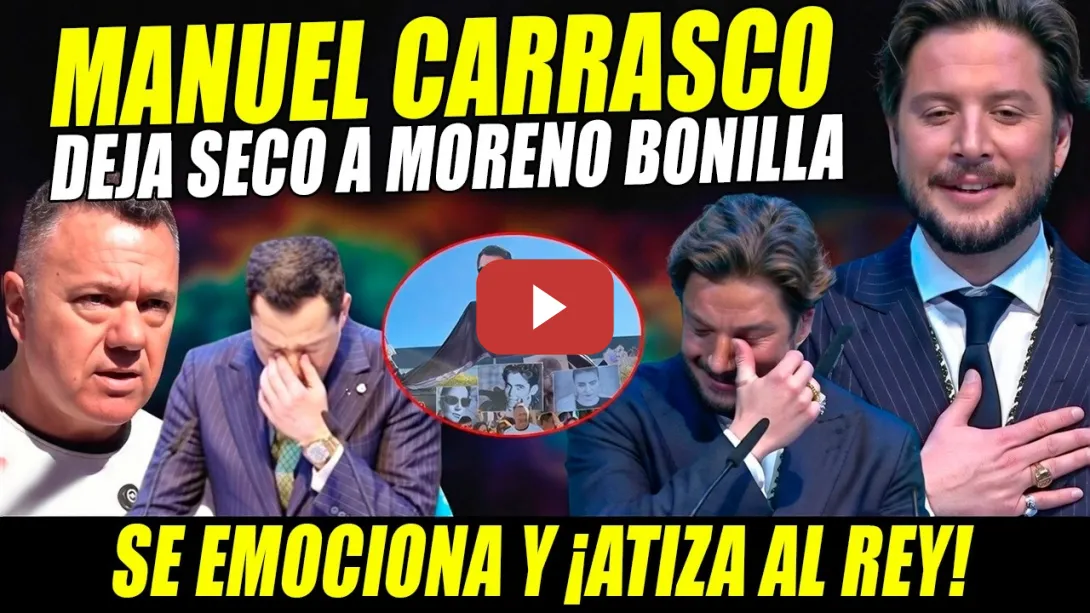 Embedded thumbnail for MANUEL CARRASCO HUNDE A MORENO BONILLA Y ATIZA AL REY. EMOCIONA. DELGADO Y GARCÍA ASESTAN FINIQUITO