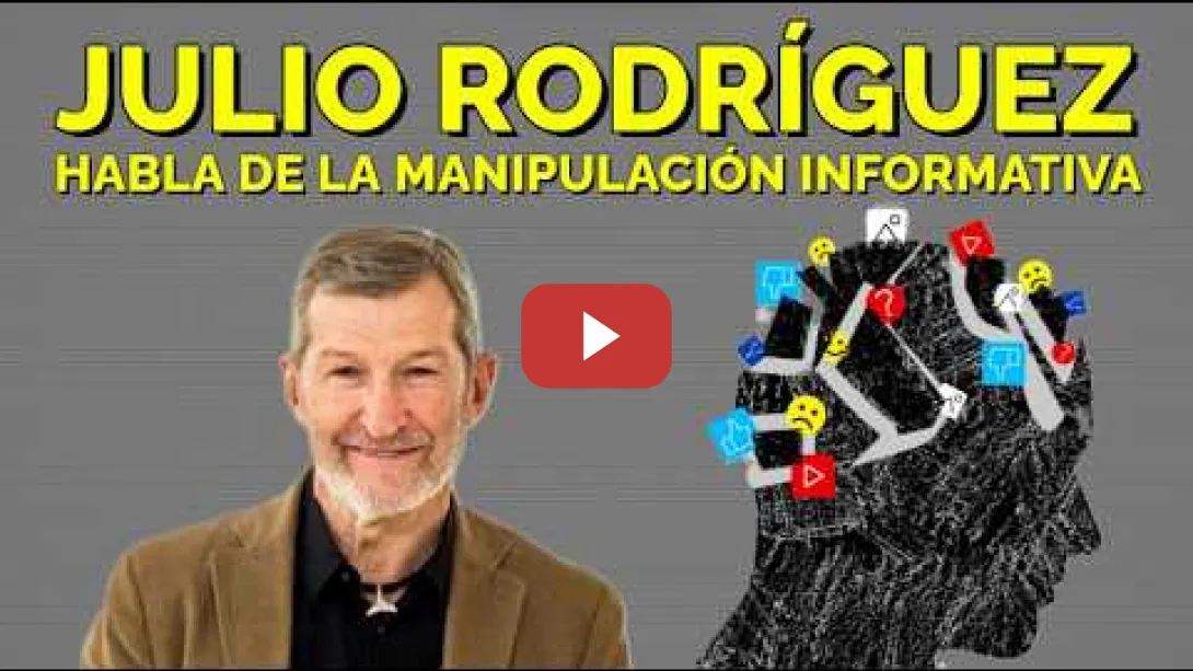 Embedded thumbnail for Julio Rodríguez habla de la manipulación informativa
