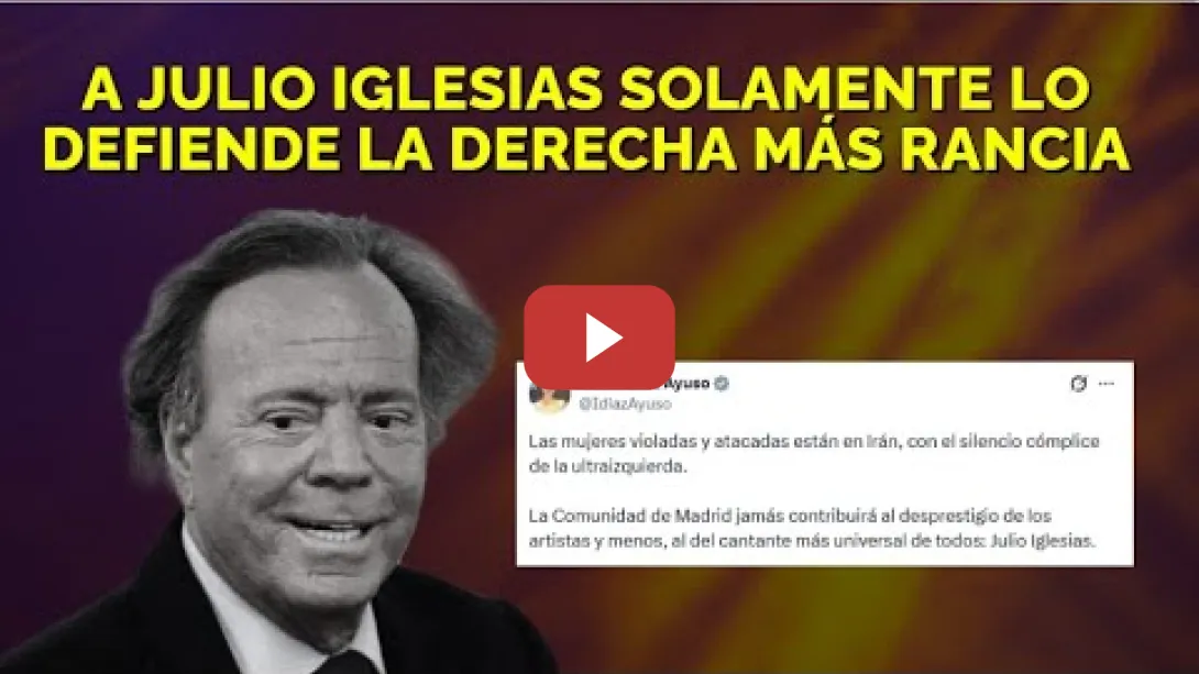 Embedded thumbnail for Julio Iglesias denunciado por agresión sexual y defendido por la derecha más rancia