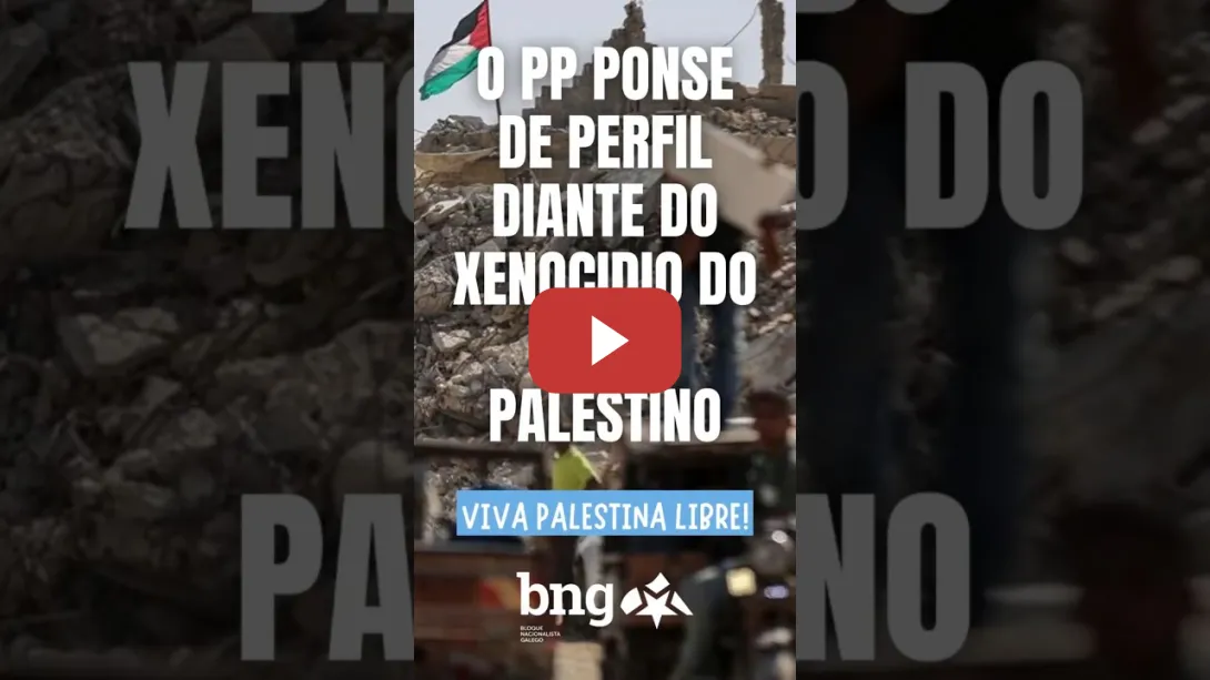 Embedded thumbnail for O PP ponse de perfil diante do xenocidio do pobo palestino. Non é unha opinión, é un feito.