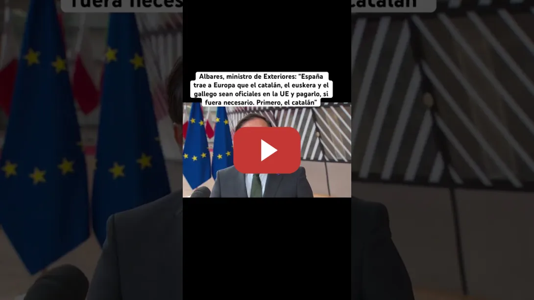 Embedded thumbnail for El Gobierno pide “que el catalán, el euskera…sean oficiales en la UE y pagarlo. Primero, el catalán”