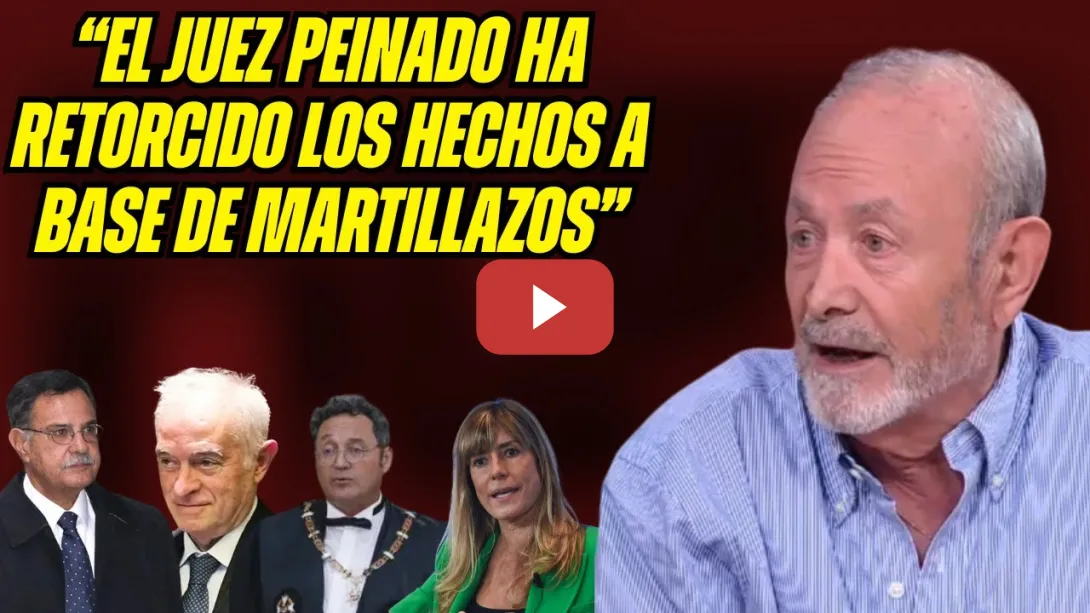 Embedded thumbnail for &quot;BEGOÑA NO HA COMETIDO NINGÚN DELITO RETUERCE la LEY. CORRUPCIÓN PP&quot; JUEZ CASTRO DESMONTA a PEINADO