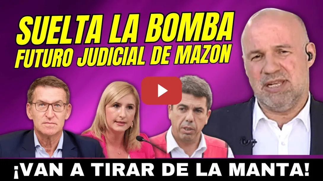 Embedded thumbnail for 💥MAGISTRADO SUELTA LA BOMBA CON MAZÓN &quot;SI TIRAN DE LA MANTA PODRÍA ACABAR EN BANQUILLO&quot;