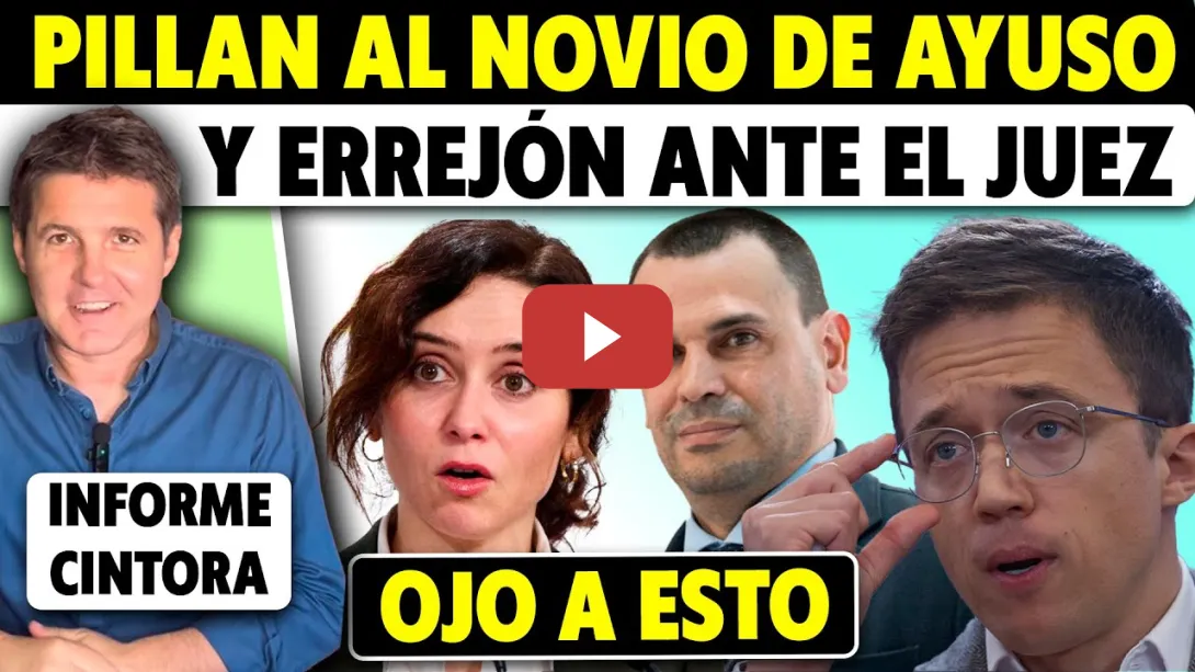 Embedded thumbnail for AL DESCUBIERTO: PUFOS DEL NOVIO DE AYUSO, ERREJÓN ANTE EL JUEZ, VITO QUILES CONTRA ANTONIO MAESTRE