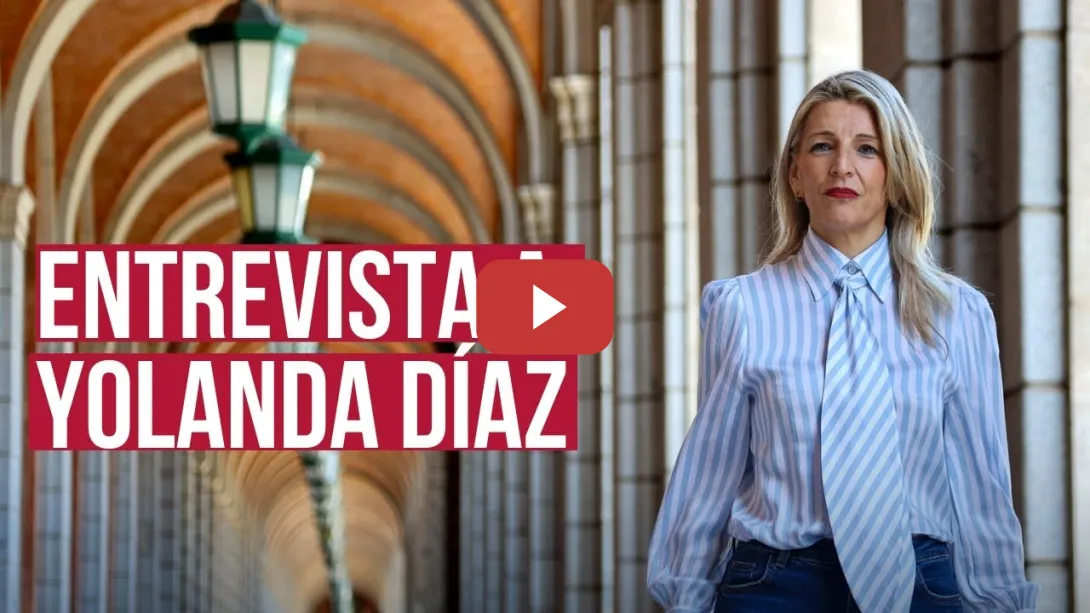 Embedded thumbnail for Yolanda Díaz: &quot;La gente no nos quiere pensando igual, sino caminando juntas&quot;