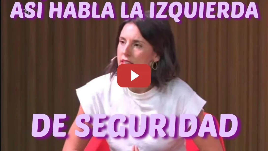 Embedded thumbnail for Irene Montero explica a Gabriel Rifián cómo tiene la izquierda que hablar de SEGURIDAD
