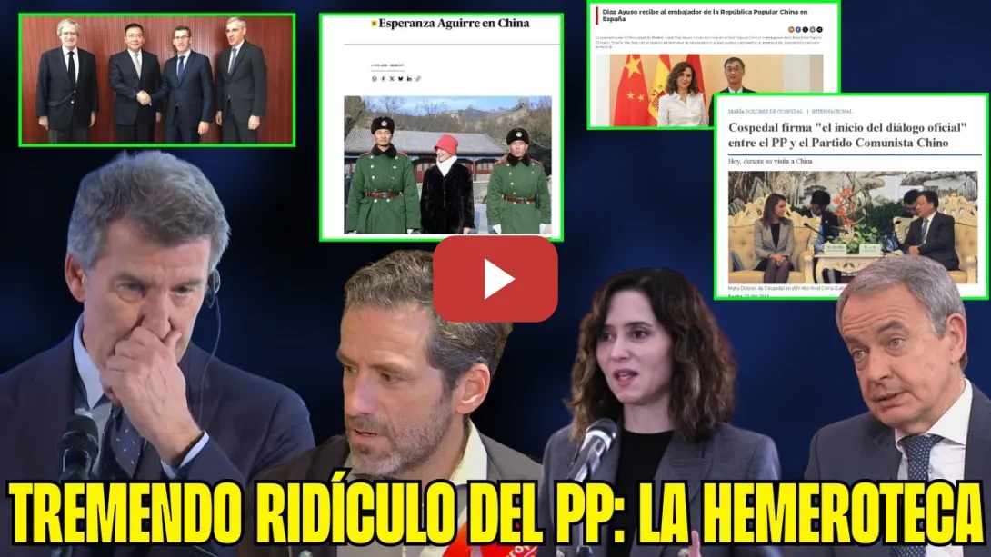 Embedded thumbnail for RIDÍCULO del PP CRITICANDO el VIAJE de SÁNCHEZ a CHINA: FEIJÓO, SÉMPER, AYUSO, AGUIRRE. HIPÓCRITAS!
