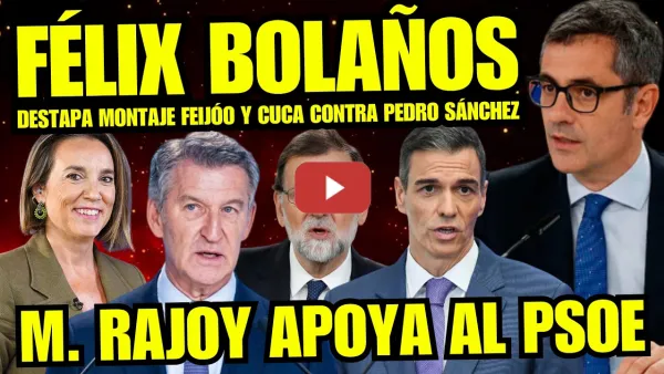 Embedded thumbnail for BRUTAL REPASO DE FÉLIX BOLAÑOS A CUCA GAMARRA Y FEIJÓO "RAJOY A FAVOR DEL PSOE Y LEY DE NIETOS"