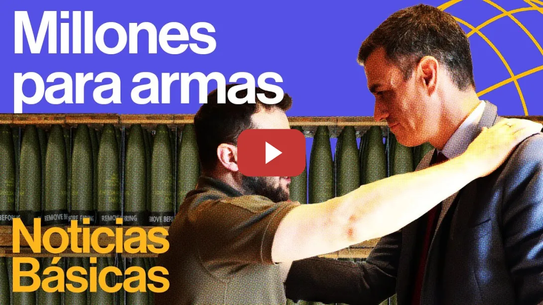 Embedded thumbnail for España destinará 10.000 millones para armamento a Ucrania en una década | NOTICIAS BÁSICAS