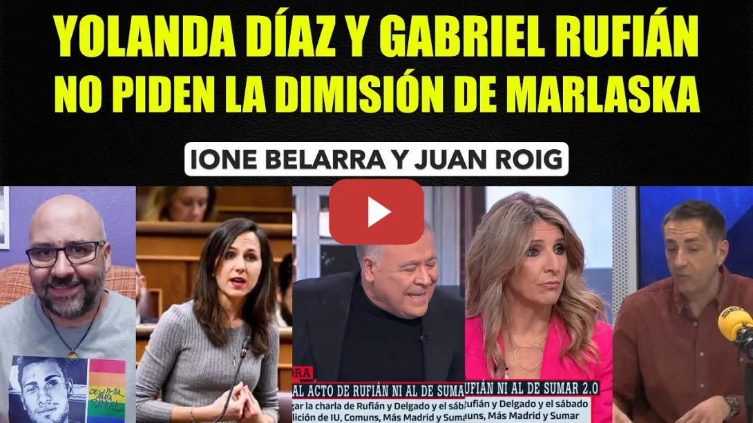 Embedded thumbnail for Yolanda Díaz Ferreteando, Emilio Delgado empeorando y Marlaska sin dimitir.