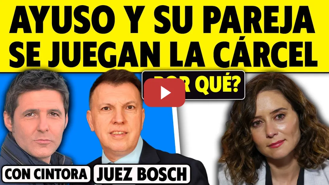 Embedded thumbnail for AYUSO Y SU PAREJA SE JUEGAN LA CÁRCEL… Y MUCHO MÁS