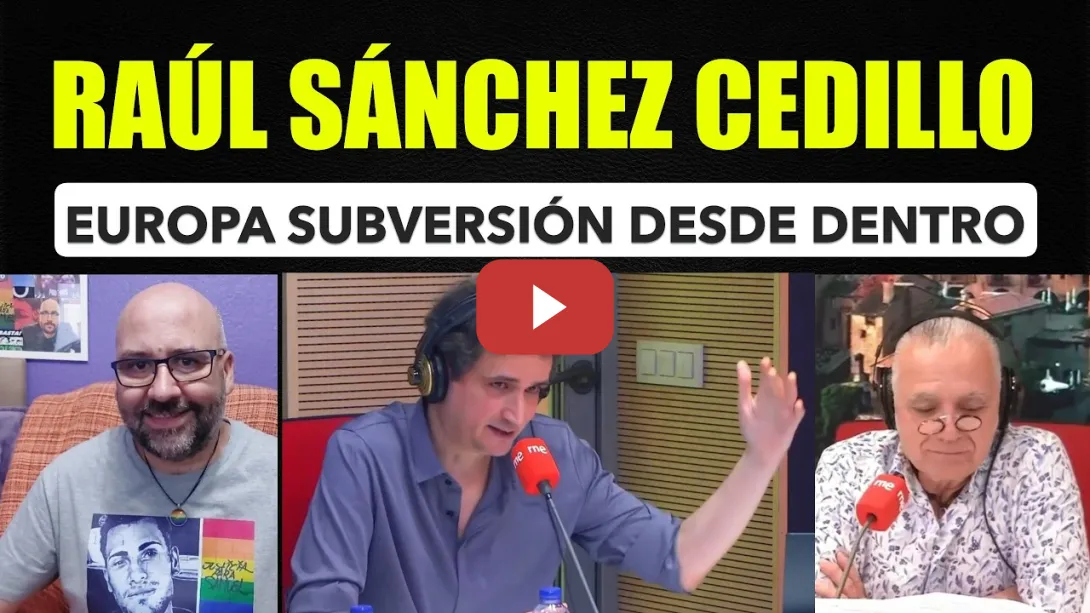 Embedded thumbnail for Raúl Sánchez Cedillo. Europa subversión desde dentro.