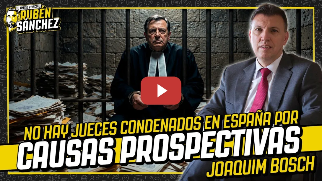 Embedded thumbnail for ¿Cuándo comete un delito un juez? Joaquim Bosch y los límites penales de la guerra judicial