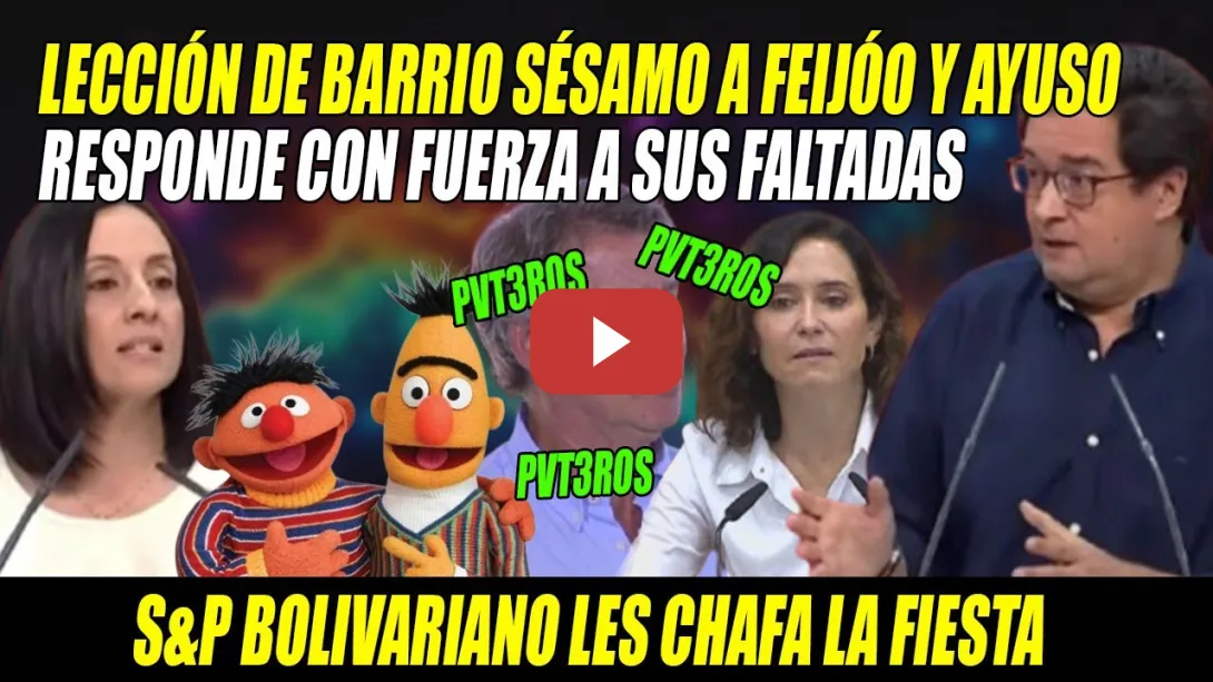 Embedded thumbnail for HUMILLAN al FALTÓN Feijóo y Ayuso- Óscar López y Torró ¡Se lo EXPLICAN como en BARRIO SÉSAMO!