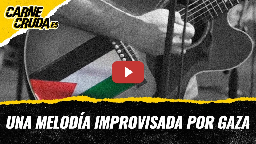 Embedded thumbnail for Una melodía improvisada por Gaza (MEDICUSMUNDI + CARNE CRUDA)