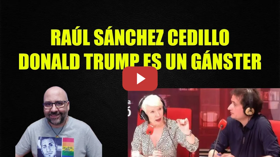 Embedded thumbnail for Raúl Sánchez Cedillo, Donald Trump es un Gánster.