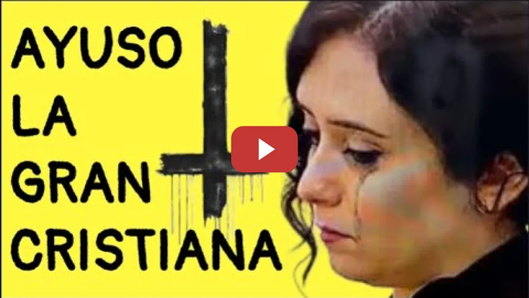 Embedded thumbnail for Ayuso: La Gran Cristiana